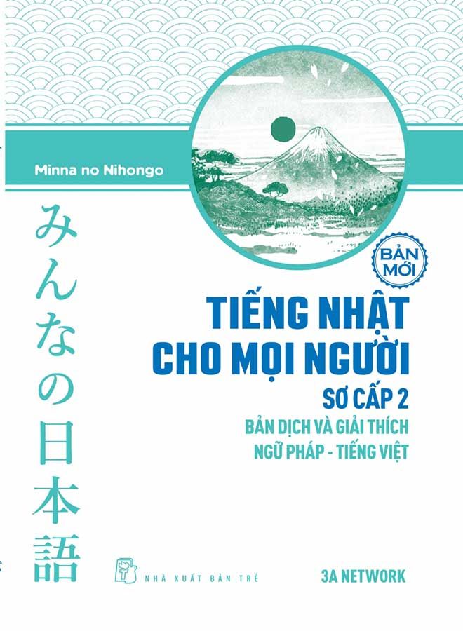 Tiếng Nhật Cho Mọi Người - Sơ Cấp 2: Bản Dịch Và Giải Thích Ngữ Pháp Tiếng Việt (Bản mới)