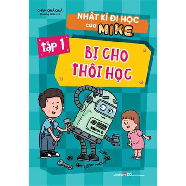 Nhật Kí Đi Học Của Mike - Tập 1: Bị Cho Thôi Học