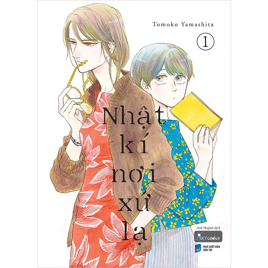 Nhật Kí Nơi Xứ Lạ - Tập 1