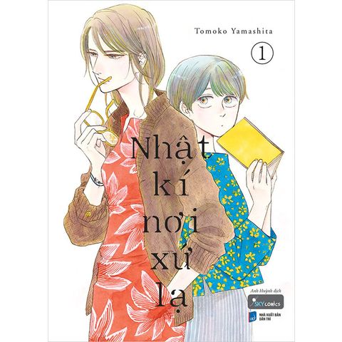 Nhật Kí Nơi Xứ Lạ - Tập 1