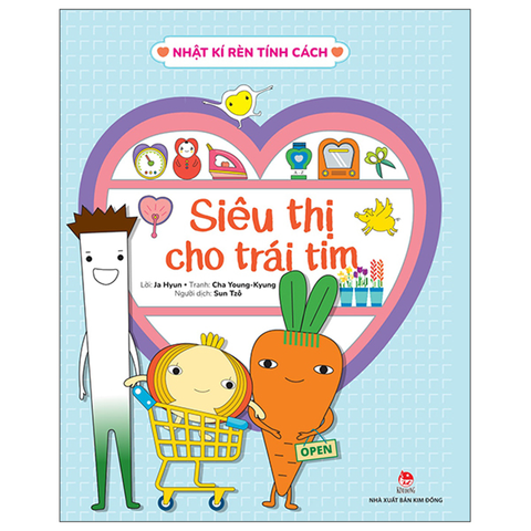 Nhật Kí Rèn Tính Cách: Siêu Thị Cho Trái Tim