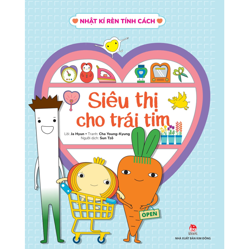 Nhật Kí Rèn Tính Cách: Siêu Thị Cho Trái Tim