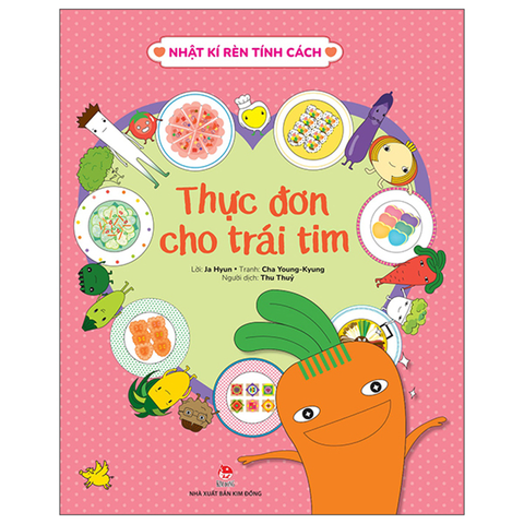 Nhật Kí Rèn Tính Cách: Thực Đơn Cho Trái Tim