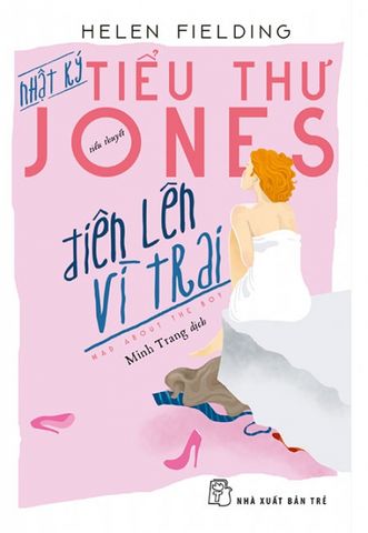 Nhật Ký Tiểu Thư Jones - Điên Lên Vì Trai