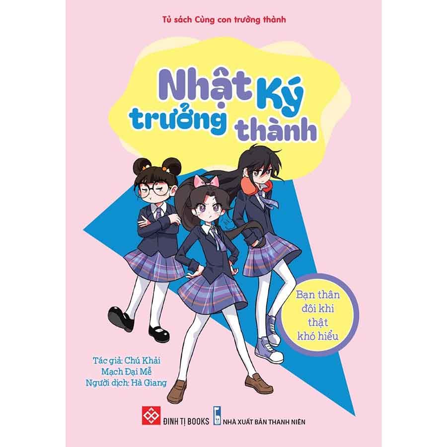 Nhật Ký Trưởng Thành - Bạn Thân Đôi Khi Thật Khó Hiểu