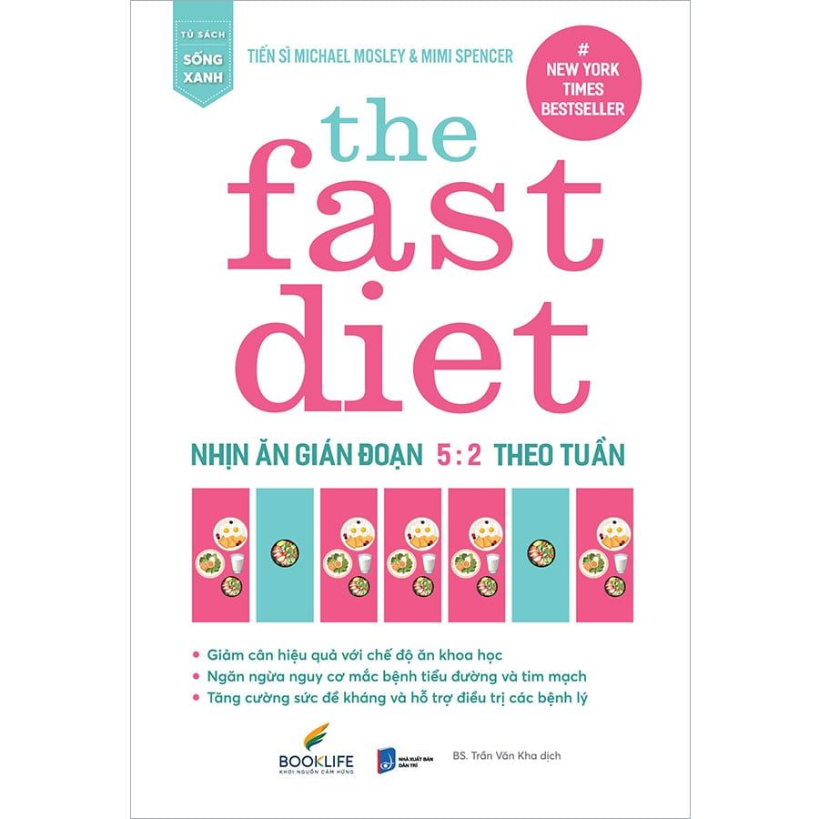 The Fast Diet - Nhịn Ăn Gián Đoạn 5:2 Theo Tuần