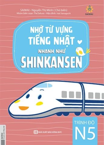 Nhớ Từ Vựng Tiếng Nhật Nhanh Như Shinkansen N5