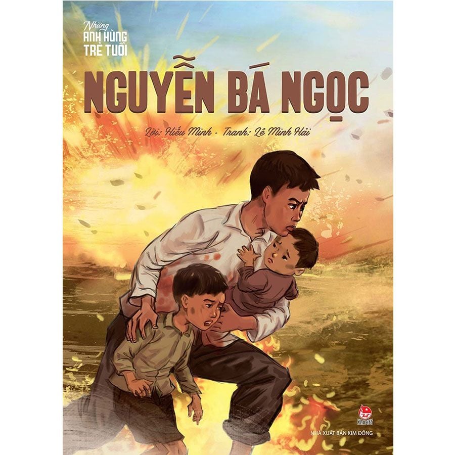 Những Anh Hùng Trẻ Tuổi - Nguyễn Bá Ngọc