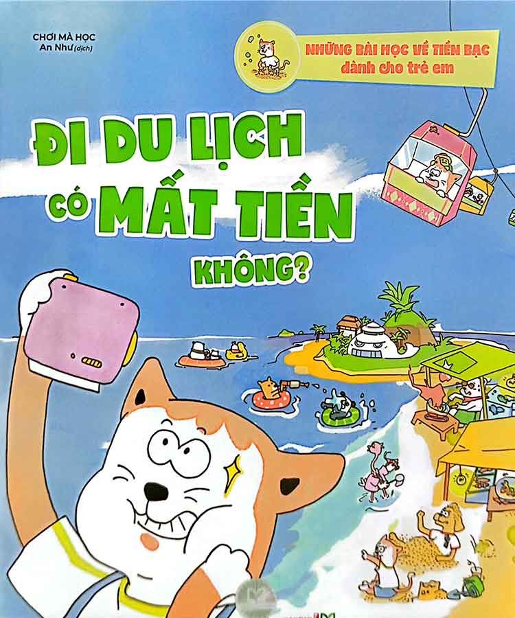 Những Bài Học Về Tiền Bạc Dành Cho Trẻ Em - Đi Du Lịch Có Mất Tiền Không?