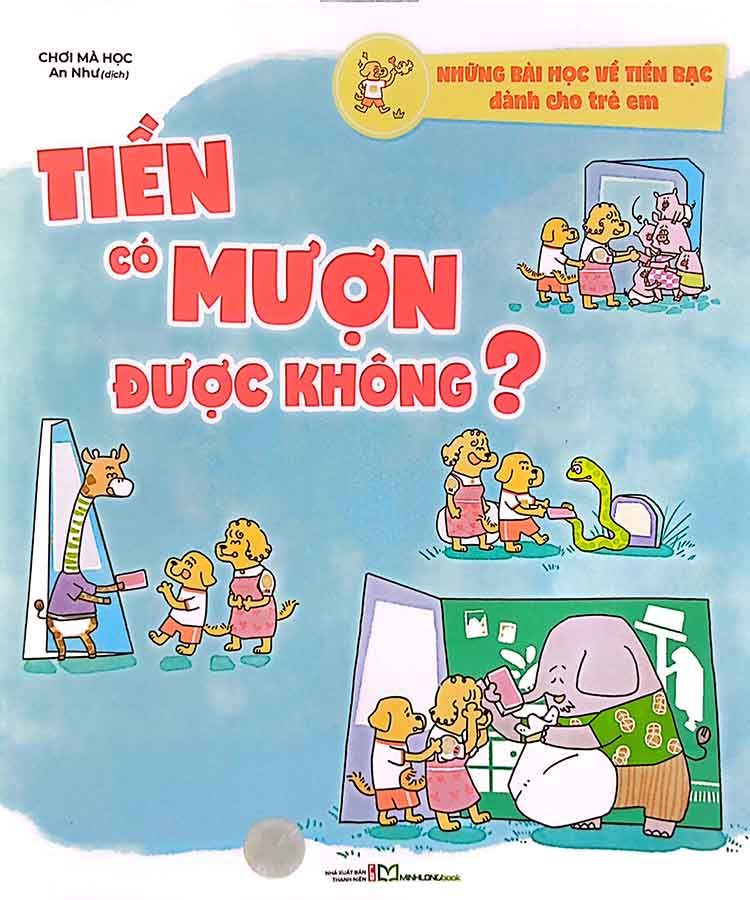 Những Bài Học Về Tiền Bạc Dành Cho Trẻ Em - Tiền Có Mượn Được Không?