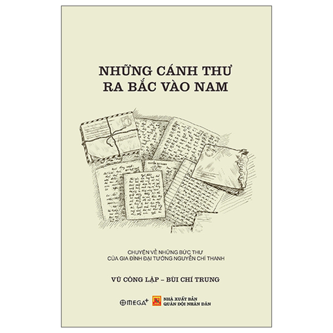Những Cánh Thư Ra Bắc Vào Nam - Chuyện Về Những Bức Thư…