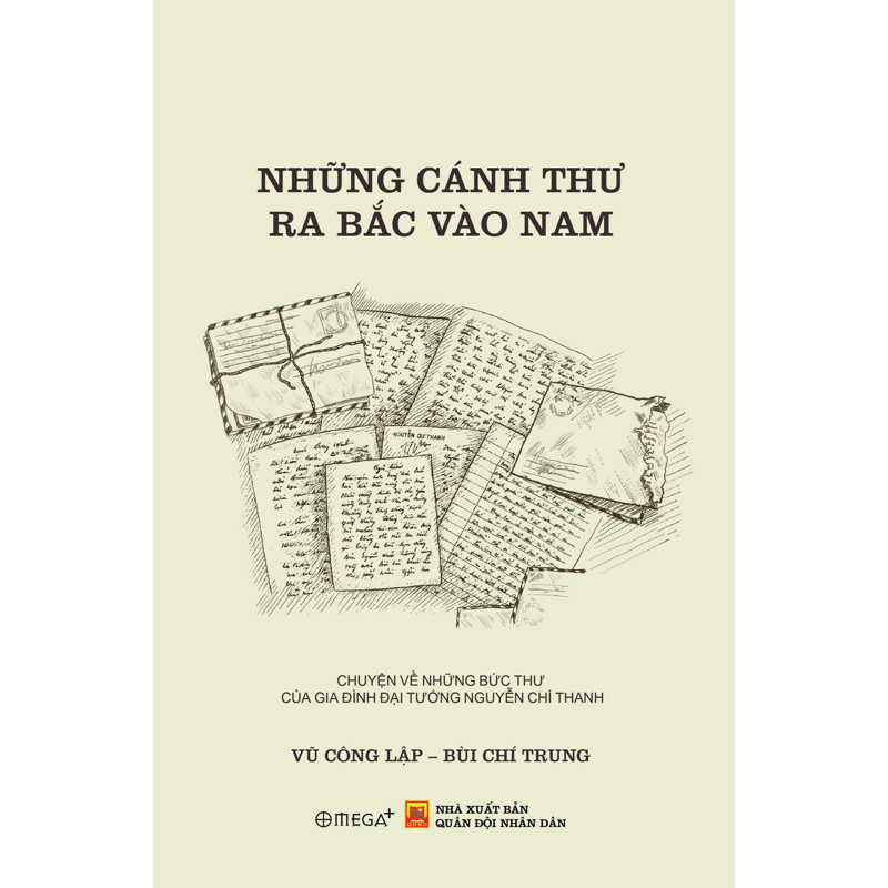 Những Cánh Thư Ra Bắc Vào Nam - Chuyện Về Những Bức Thư…