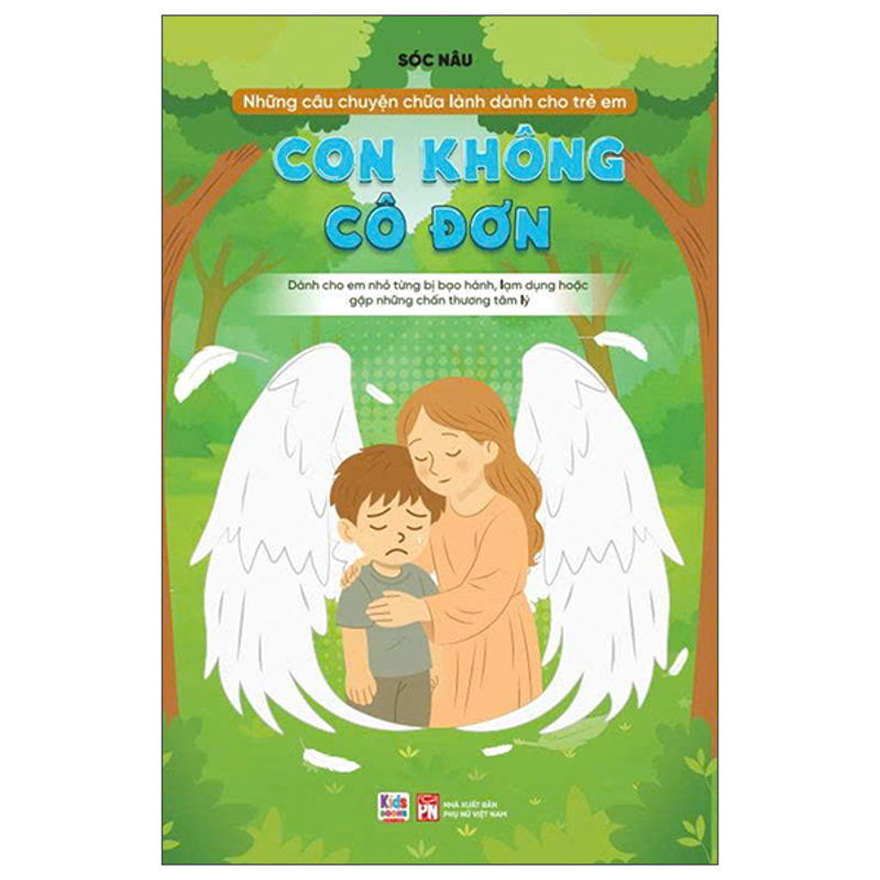 Những Câu Chuyện Chữa Lành…con Không Cô Đơn