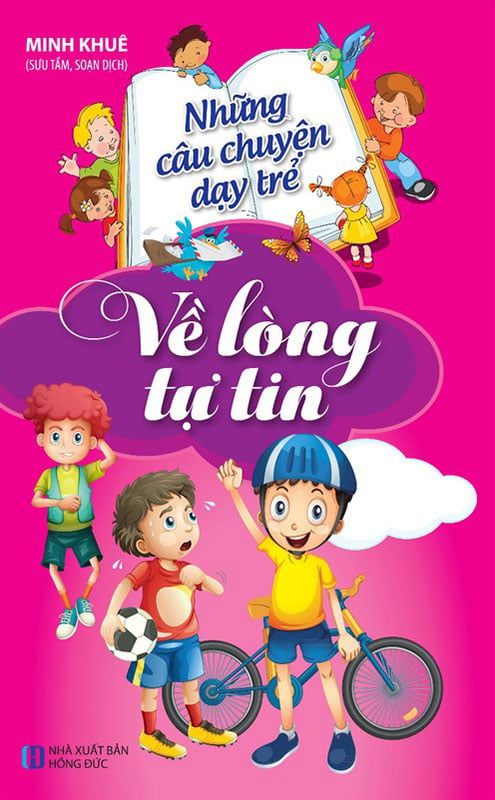 Những Câu Chuyện Dạy Trẻ Về Lòng Tự Tin
