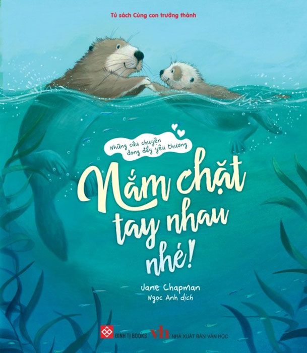 Những Câu Chuyện Đong Đầy Yêu Thương - Nắm Chặt Tay Nhau Nhé!