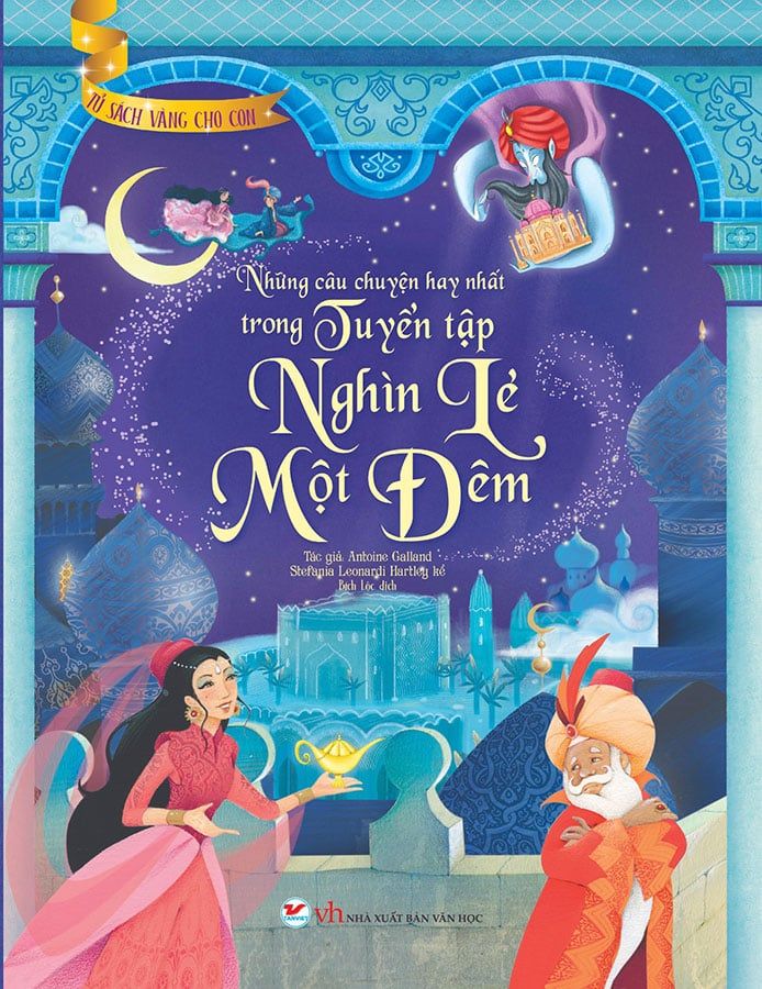 Tủ Sách Vàng Cho Con - Những Câu Chuyện Hay Nhất Trong Tuyển Tập Nghìn Lẻ Một Đêm