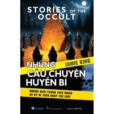 Những Câu Chuyện Huyền Bí - Những Hiện Tượng Siêu Nhiên Và Huyền Bí Trên Khắp Thế Giới