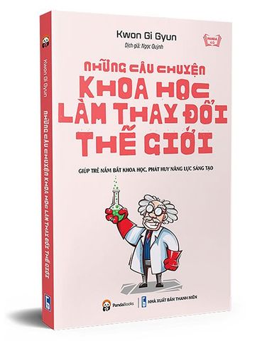 Những Câu Chuyện Khoa Học Làm Thay Đổi Thế Giới
