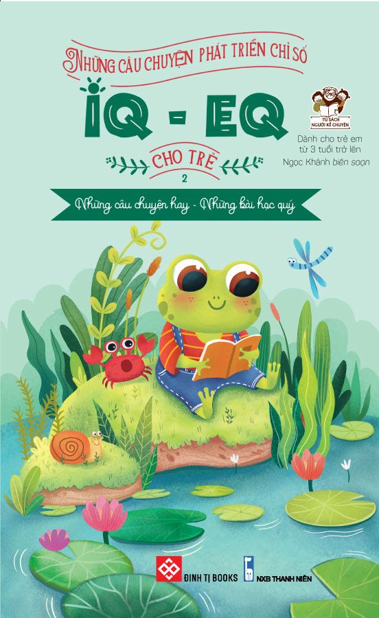 Những Câu Chuyện Phát Triển Chỉ Số IQ-EQ Cho Trẻ - Tập 2