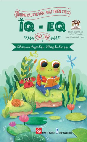 Những Câu Chuyện Phát Triển Chỉ Số IQ-EQ Cho Trẻ - Tập 2