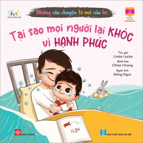 Những Câu Chuyện Tò Mò Của Bé - Tại Sao Mọi Người Lại Khóc Vì Hạnh Phúc?
