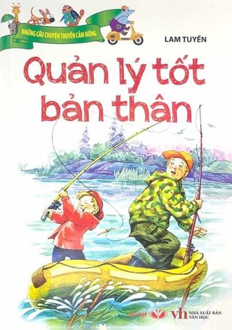 Những Câu Chuyện Truyền Cảm Hứng - Quản Lý Tốt Bản Thân