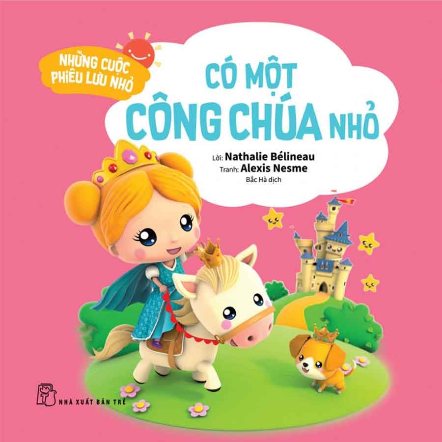 Những Cuộc Phiêu Lưu Nhỏ - Có Một Công Chúa Nhỏ
