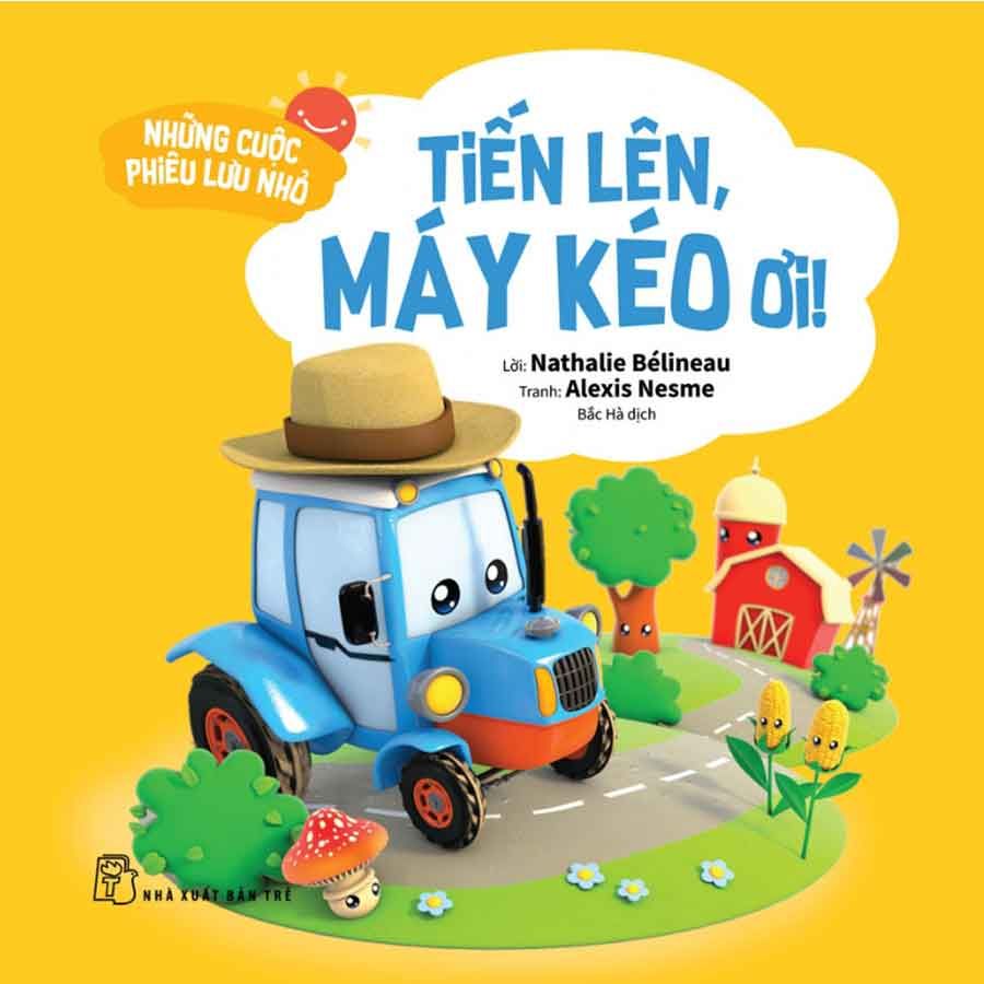 Những Cuộc Phiêu Lưu Nhỏ - Tiến Lên, Máy Kéo Ơi!