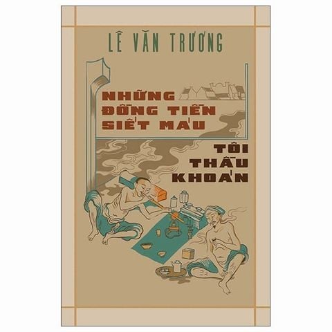 Những Đồng Tiền Siết Máu-Tôi Thầu Khoán