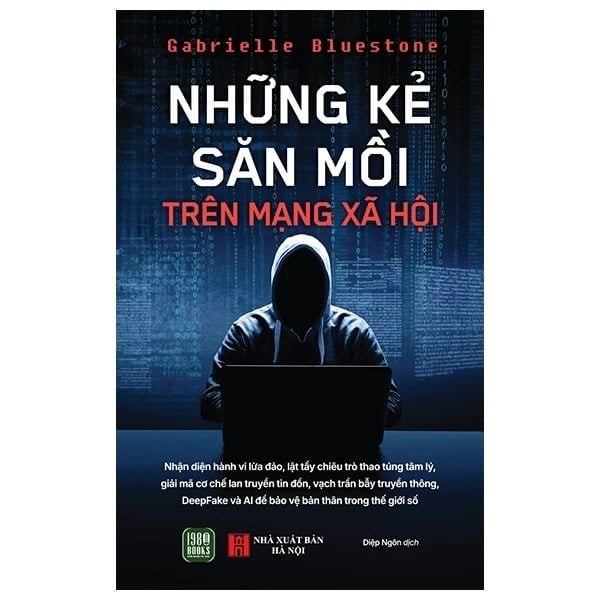 Những Kẻ Săn Mồi Trên Mạng Xã Hội