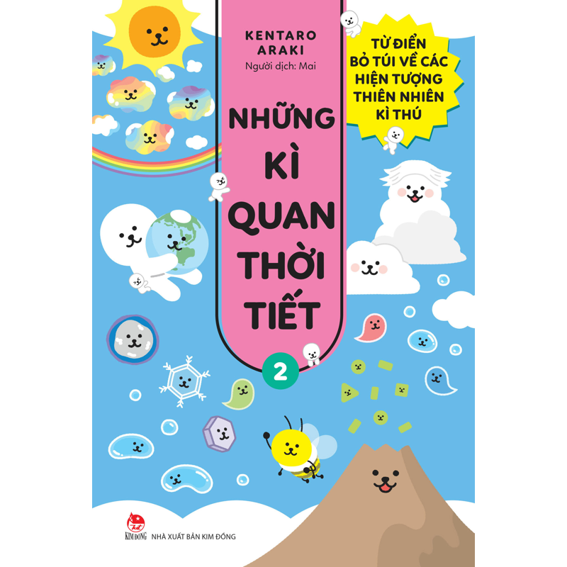Những Kì Quan Thời Tiết - Từ Điển Bỏ Túi Về Các Hiện Tượng Thiên Nhiên Kì Thú - Tập 2