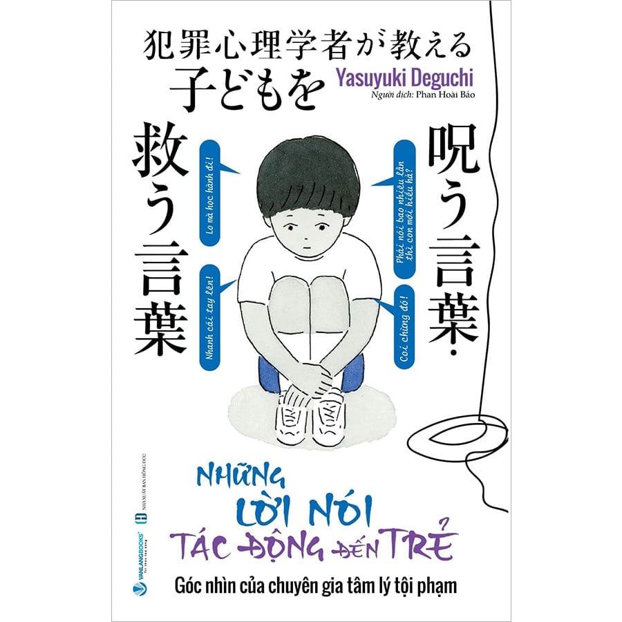 Những Lời Nói Tác Động Đến Trẻ - Góc Nhìn Của Chuyên Gia Tâm Lý Tội Phạm