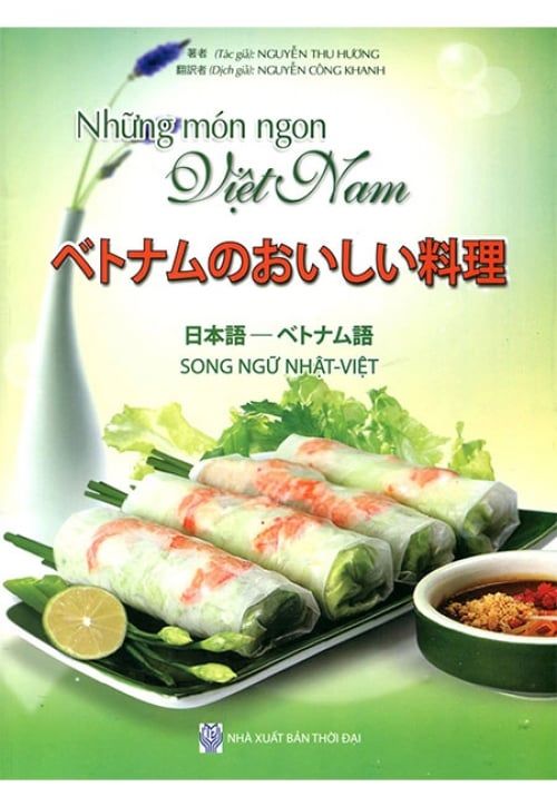 Những Món Ngon Việt Nam (Song ngữ Nhật-Việt)
