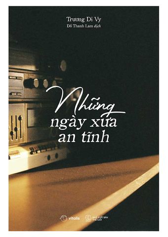 Những Ngày Xưa An Tĩnh