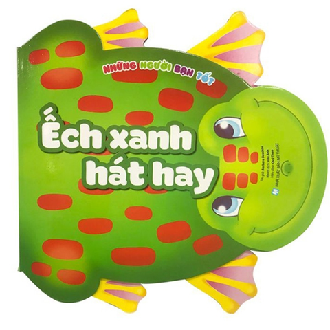 Những Người Bạn Tốt-Ếch Xanh Hát Hay