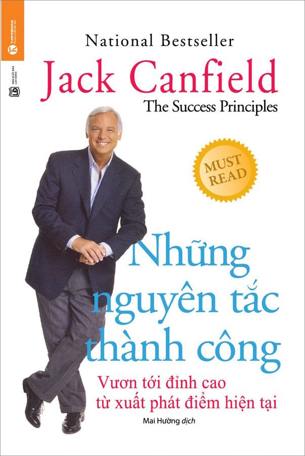 Những Nguyên Tắc Thành Công - Vươn Tới Đỉnh Cao Từ Xuất Phát Điểm Hiện Tại (Tái bản năm 2021)