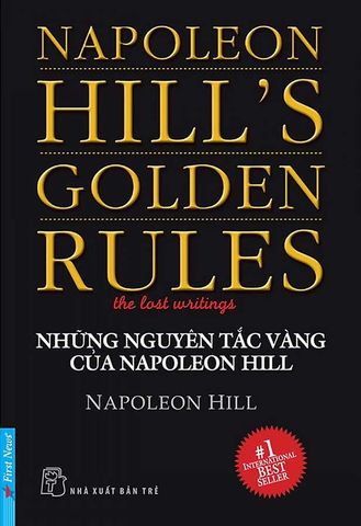 Những Nguyên Tắc Vàng Của Napoleon Hill (Tái bản năm 2023)