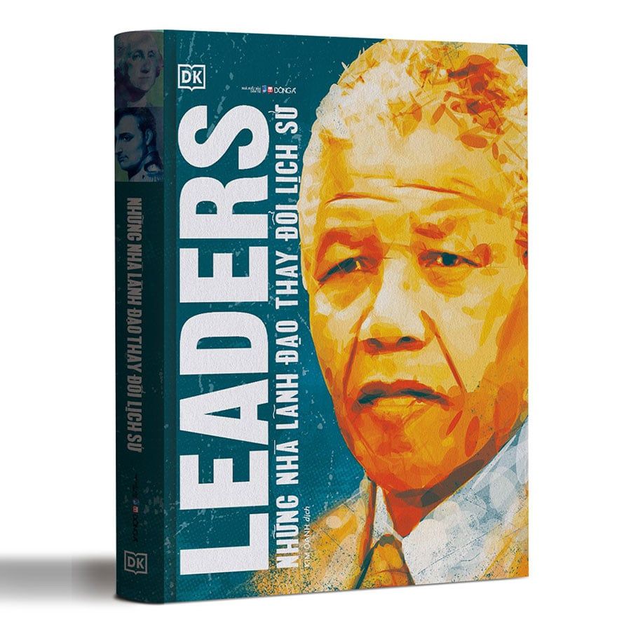 Leaders - Những Nhà Lãnh Đạo Thay Đổi Lịch Sử