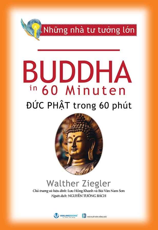 Những Nhà Tư Tưởng Lớn - Đức Phật Trong 60 Phút