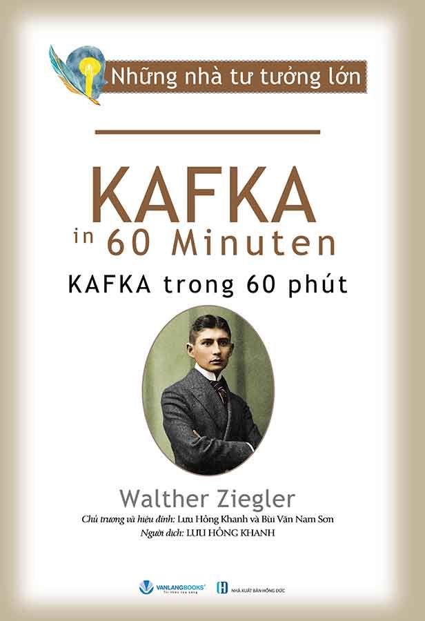 Những Nhà Tư Tưởng Lớn - Kafka Trong 60 Phút