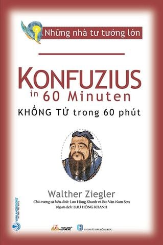 Những Nhà Tư Tưởng Lớn - Khổng Tử Trong 60 Phút