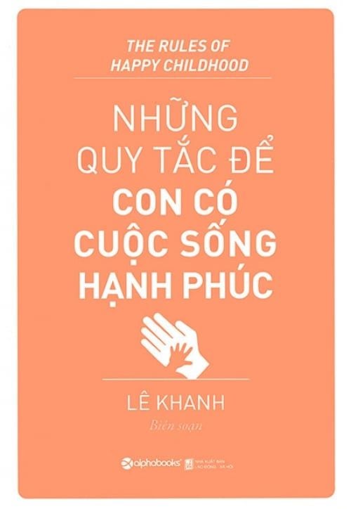 Những Quy Tắc Để Con Có Cuộc Sống Hạnh Phúc