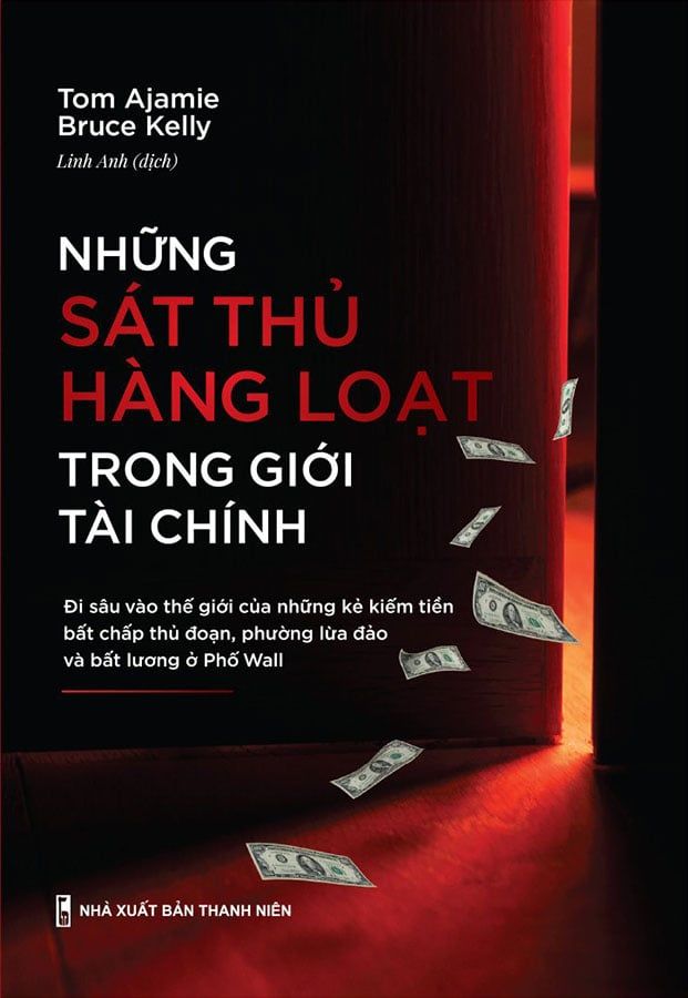 Những Sát Thủ Hàng Loạt Trong Giới Tài Chính