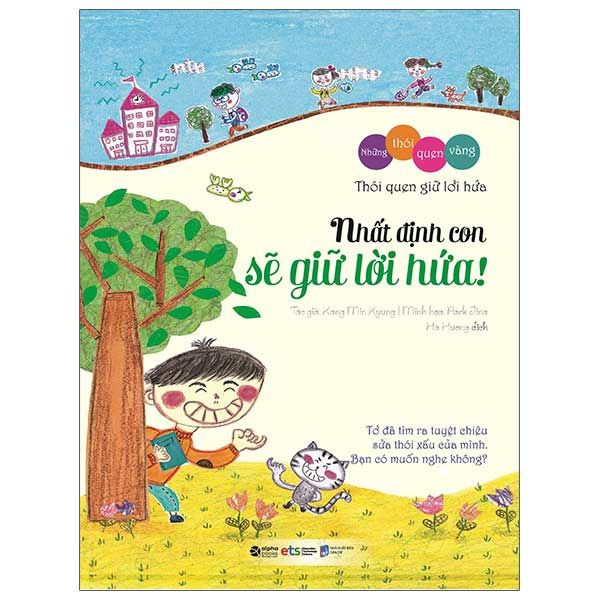 Những Thói Quen Vàng - Nhất Định Con Sẽ Giữ Lời Hứa! (Tái bản năm 2023)