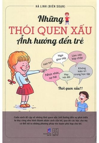 Những Thói Quen Xấu Ảnh Hưởng Đến Trẻ
