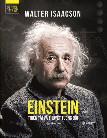 Những Trí Tuệ Vĩ Đại - Einstein - Thiên Tài Và Thuyết Tương Đối