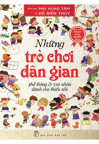 Những Trò Chơi Dân Gian Phổ Thông & Vui Nhộn Dành Cho Thiếu Nhi