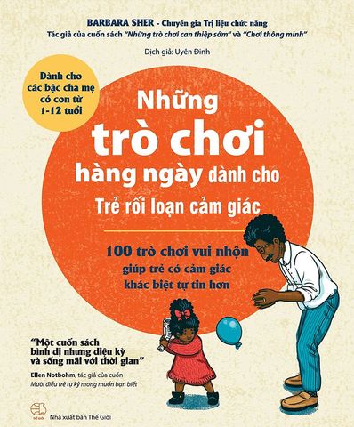 Những Trò Chơi Hàng Ngày Dành Cho Trẻ Rối Loạn Cảm Giác