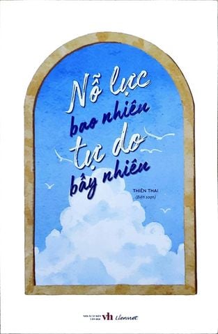 Nỗ Lực Bao Nhiêu, Tự Do Bấy Nhiêu