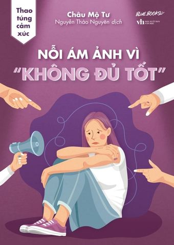 Thao Túng Cảm Xúc - Nỗi Ám Ảnh Vì 